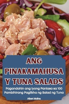 Ang Pinakamahusay Tuna Salads 1