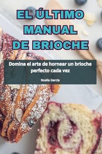 bokomslag El ltimo Manual de Brioche