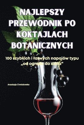 bokomslag Najlepszy Przewodnik Po Koktajlach Botanicznych