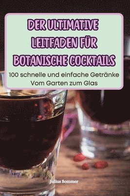 Ultimative Leitfaden Für Botanische Cocktails 1