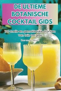 bokomslag de Ultieme Botanische Cocktail Gids