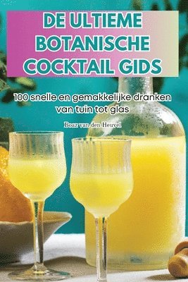 de Ultieme Botanische Cocktail Gids 1