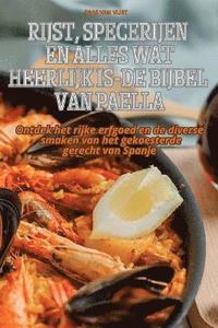 bokomslag Rijst, Specerijen En Alles Wat Heerlijk Is-de Bijbel Van Paella