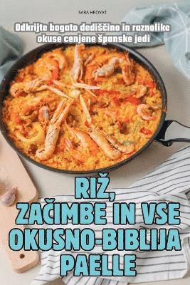 bokomslag Riz, Za&#268;imbe in VSE Okusno-Biblija Paelle