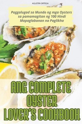 Ang Complete Oyster Lover's Cookbook 1