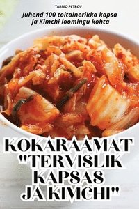 bokomslag Kokaraamat Tervislik Kapsas Ja Kimchi