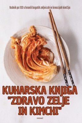 Kuharska Knjiga Zdravo Zelje in Kimchi 1