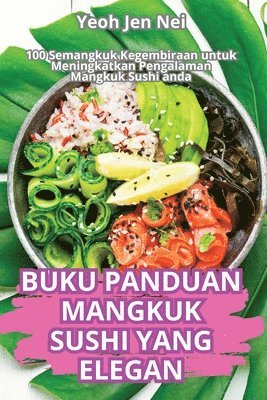 Buku Panduan Mangkuk Sushi Yang Elegan 1