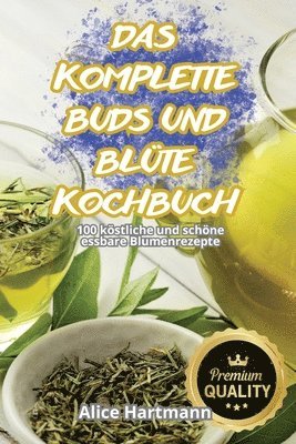 Das Komplette Buds Und Blte-Kochbuch 1