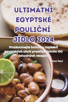 bokomslag Ultimátní Egyptské Pouli?ní Jídlo 2024