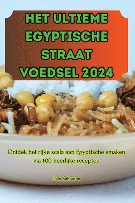 Het Ultieme Egyptische Straat Voedsel 2024 1