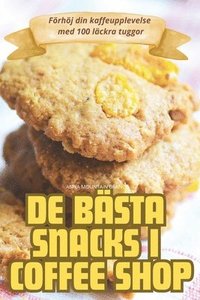 bokomslag de Bästa Snacks I Coffee Shop