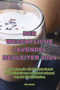 bokomslag Der Wesentliche Lavendel Begleiter 2024