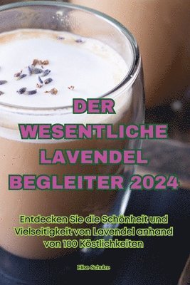 Der Wesentliche Lavendel Begleiter 2024 1