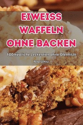 bokomslag Eiweiss Waffeln Ohne Backen