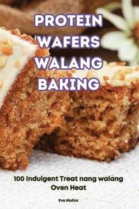 bokomslag Protein Wafers Walang Baking