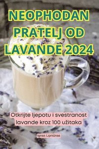 bokomslag Neophodan Pratelj Od Lavande 2024