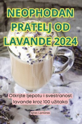 bokomslag Neophodan Pratelj Od Lavande 2024