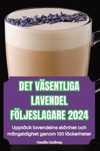 bokomslag Det Vsentliga Lavendel Fljeslagare 2024