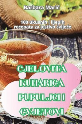 Cjelovita Kuharica Pupuljci I Cvjetovi 1