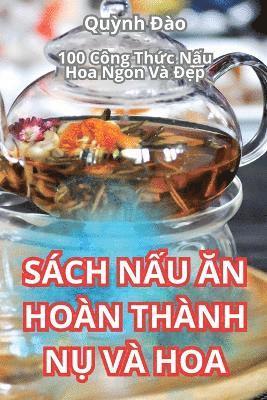 bokomslag Sch N&#7844;u &#258;n Hon Thnh N&#7908; V Hoa