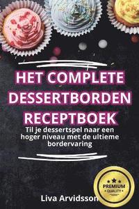 bokomslag Het Complete Dessertborden Receptboek