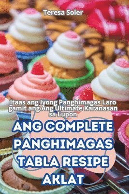 bokomslag Ang Complete Panghimagas Tabla Resipe Aklat