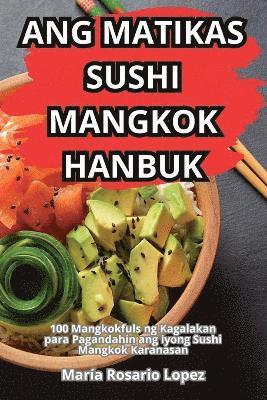 Ang Matikas Sushi Mangkok Hanbuk 1