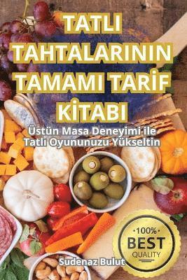 bokomslag Tatli Tahtalarinin Tamami Tar&#304;f K&#304;tabi