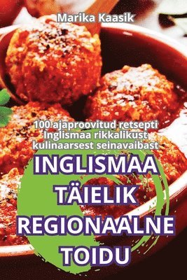 bokomslag Inglismaa Tielik Regionaalne Toidu