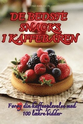 bokomslag de Bedste Snacks I Kaffebaren