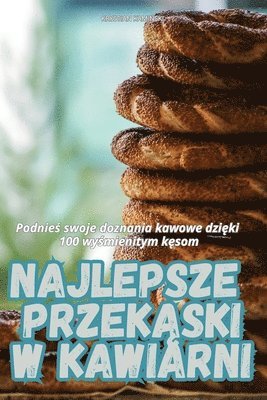 bokomslag Najlepsze Przek&#260;ski W Kawiarni