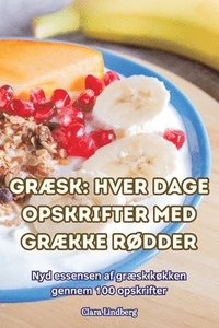 bokomslag Grsk Hver Dage Opskrifter Med Grkke Rdder