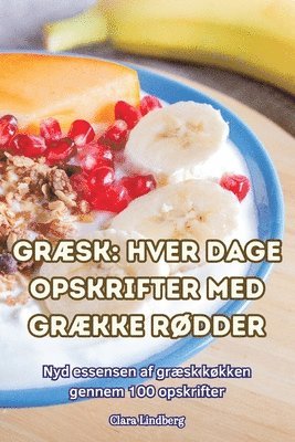 bokomslag GrÆsk Hver Dage Opskrifter Med GrÆkke RØdder