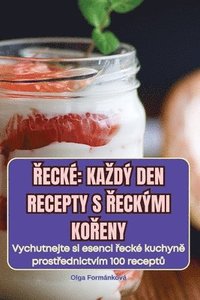 bokomslag ?ecké Kazdÿ Den Recepty S ?eckÿmi Ko?eny