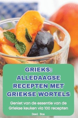 Grieks Alledaagse Recepten Met Griekse Wortels 1