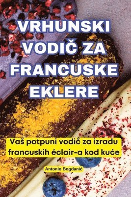 Vrhunski Vodi&#268; Za Francuske Eklere 1