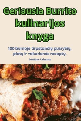 bokomslag Geriausia Burrito kulinarijos knyga