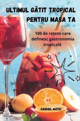 Ultimul G&#258;tit Tropical Pentru Masa Ta 1