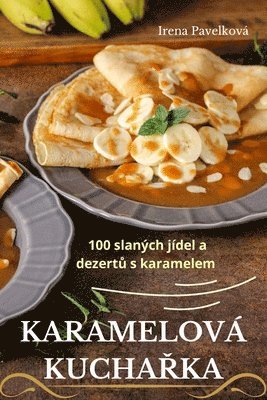 bokomslag Karamelová Kucha?ka