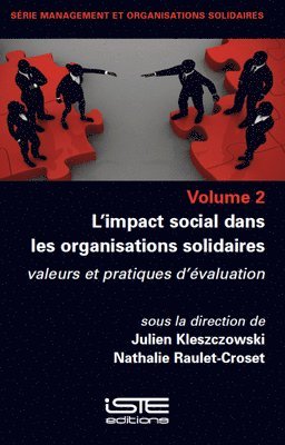 Julien Kleszczowski - L'Impact Social Dans Les Organisations Solidaires: Valeurs Et Pratiques d'Ã(c)Valuation, Häftad