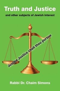 bokomslag Truth and Justice and other subjects of Jewish interest