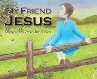 bokomslag My Friend Jesus