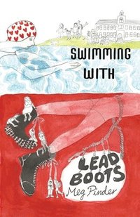 bokomslag Swimming With Lead Boots