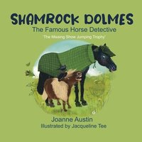 bokomslag Shamrock Dolmes, The Famous Horse Detective