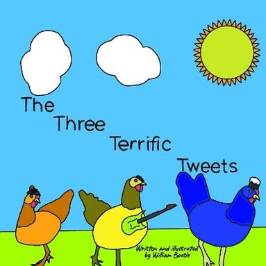 bokomslag The Three Terrific Tweets