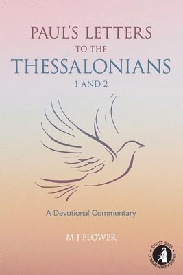 M. J. Flower, M J Flower - Paul's Letters to the Thessalonians 1 and 2, Häftad