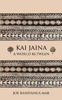 bokomslag Kai Jaina