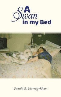 bokomslag Swan in my Bed