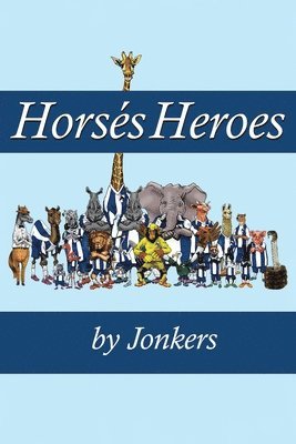 Jonkers, Jonkers, - Horsés Heroes, Häftad